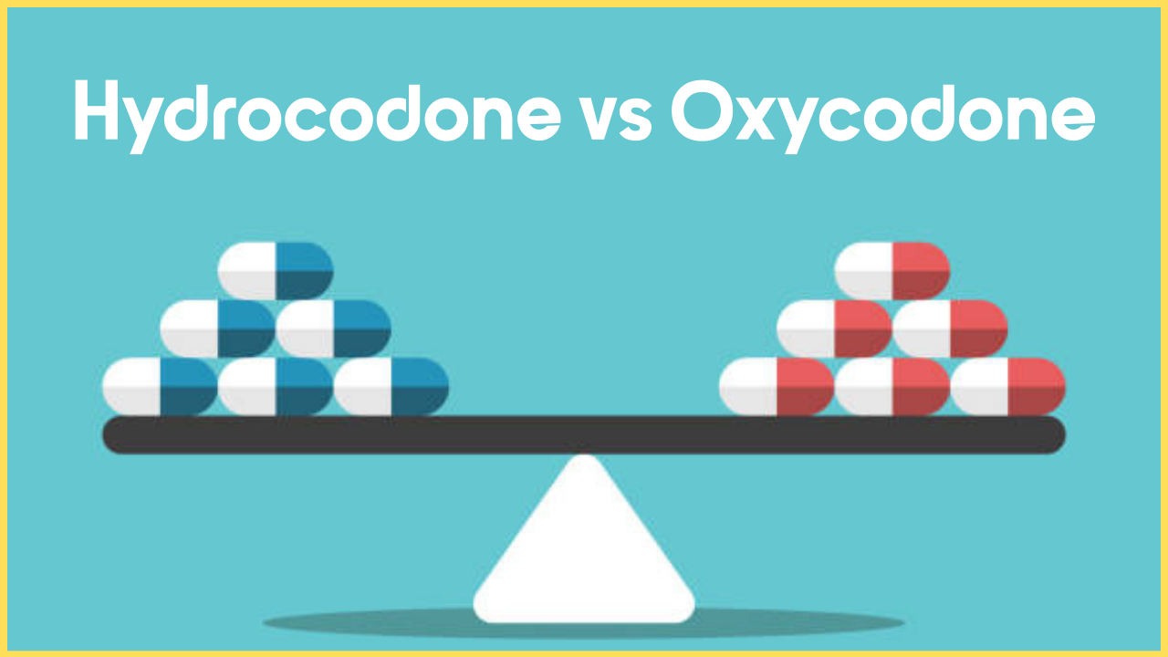 Hydrocodone vs Oxycodone